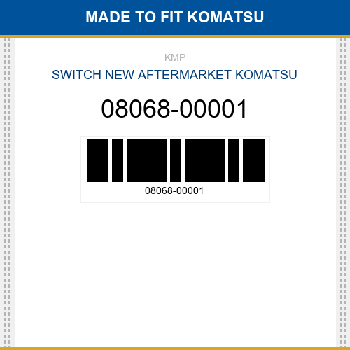 08068-00001 Switch Made to fit for KOMATSU