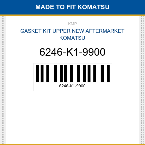6246-K1-9900 Gasket kit upper Made to fit for KOMATSU