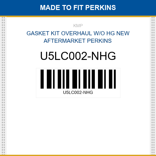 U5LC002-NHG Gasket kit overhaul w/o hg Made to fit for PERKINS