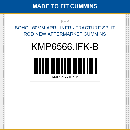 KMP6566.IFK-B Sohc 150mm apr liner - fracture split rod Made to fit for CUMMINS
