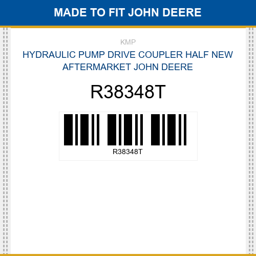 R38348T Hydraulic pump drive coupler half Made to fit for JOHN DEERE