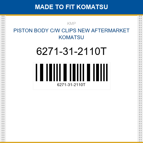 6271-31-2110T Piston body c/w clips Made to fit for KOMATSU