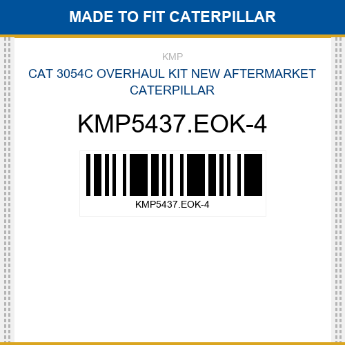 KMP5437.EOK-4 Cat 3054c overhaul kit Made to fit for CATERPILLAR