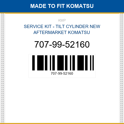 707-99-52160 Service kit - tilt cylinder Made to fit for KOMATSU