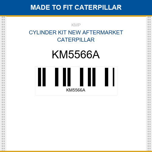 KM5566A Cylinder kit Made to fit for CATERPILLAR