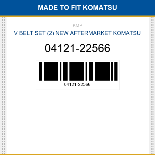 04121-22566 V belt set (2) Made to fit for KOMATSU