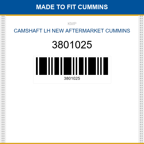 3801025 Camshaft lh Made to fit for CUMMINS