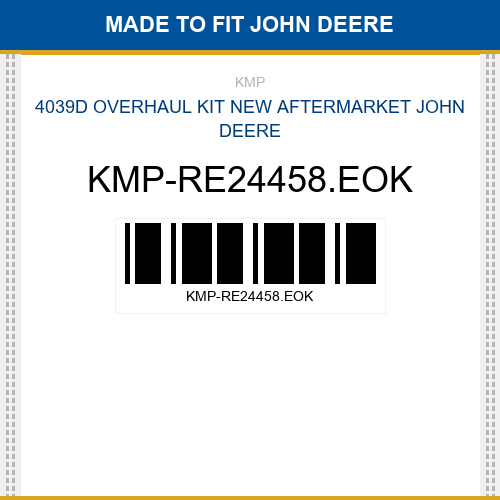 KMP-RE24458.EOK 4039d overhaul kit Made to fit for JOHN DEERE