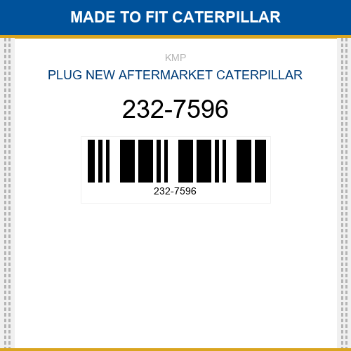 232-7596 Plug Made to fit for CATERPILLAR
