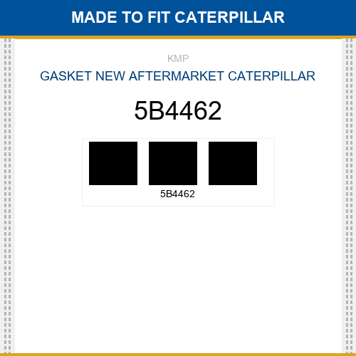 5B4462 Gasket Made to fit for CATERPILLAR