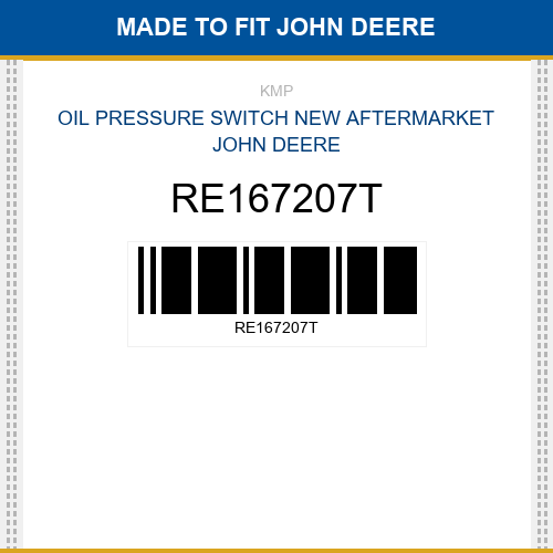 RE167207T Oil pressure switch Made to fit for JOHN DEERE