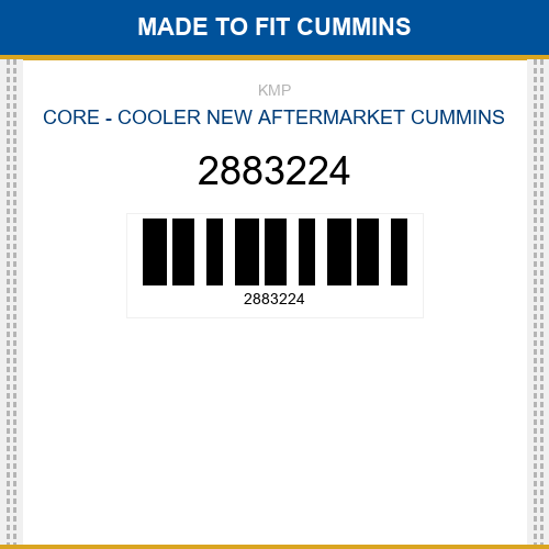 2883224 Core - cooler Made to fit for CUMMINS