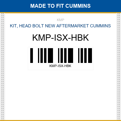 KMP-ISX-HBK Kit, head bolt Made to fit for CUMMINS