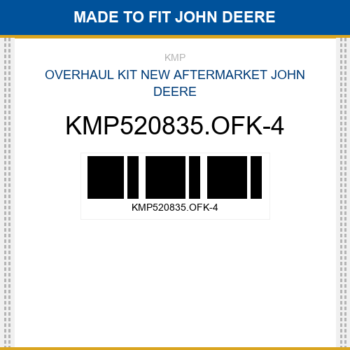 KMP520835.OFK-4 Overhaul kit Made to fit for JOHN DEERE