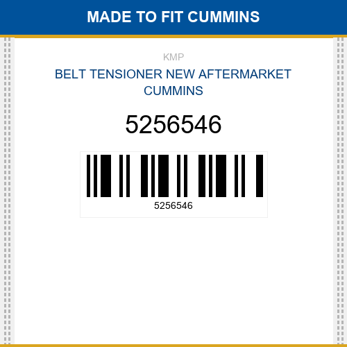5256546 Belt tensioner Made to fit for CUMMINS