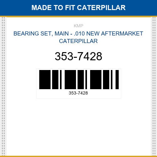 353-7428 Bearing set, main - .010 Made to fit for CATERPILLAR
