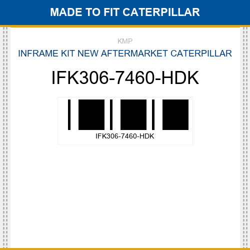 IFK306-7460-HDK Inframe kit Made to fit for CATERPILLAR