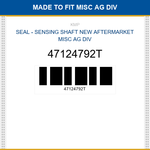 47124792T Seal - sensing shaft Made to fit for Misc Ag Div