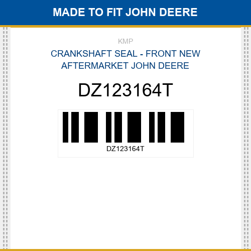 DZ123164T Crankshaft seal - front Made to fit for JOHN DEERE