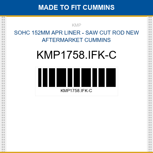 KMP1758.IFK-C Sohc 152mm apr liner - saw cut rod Made to fit for CUMMINS