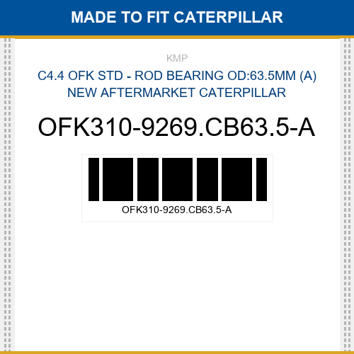OFK310-9269.CB63.5-A C4.4 ofk std - rod bearing od:63.5mm (a) Made to fit for CATERPILLAR