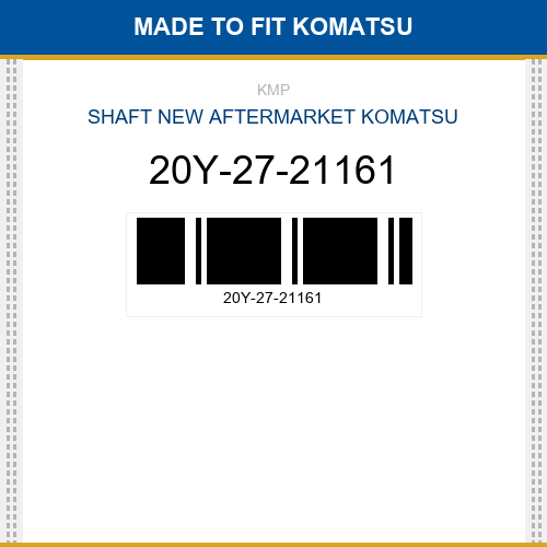 20Y-27-21161 Shaft Made to fit for KOMATSU