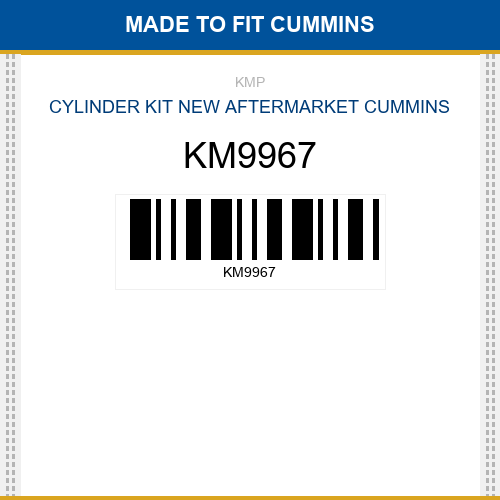 KM9967 Cylinder kit Made to fit for CUMMINS