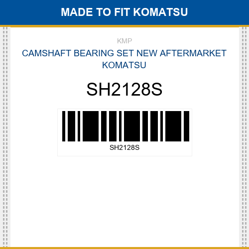 SH2128S Camshaft bearing set Made to fit for KOMATSU