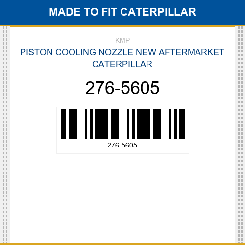 276-5605 Piston cooling nozzle Made to fit for CATERPILLAR