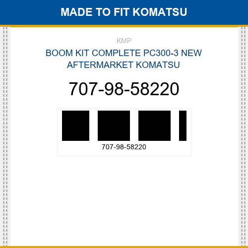 707-98-58220 Boom kit complete pc300-3 Made to fit for KOMATSU