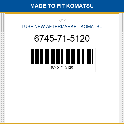 6745-71-5120 Tube Made to fit for KOMATSU