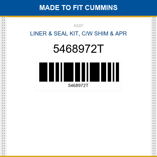 5468972T Liner & seal kit, c/w shim & apr Made to fit for CUMMINS