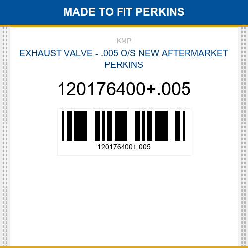 120176400+.005 Exhaust valve - .005 o/s Made to fit for PERKINS