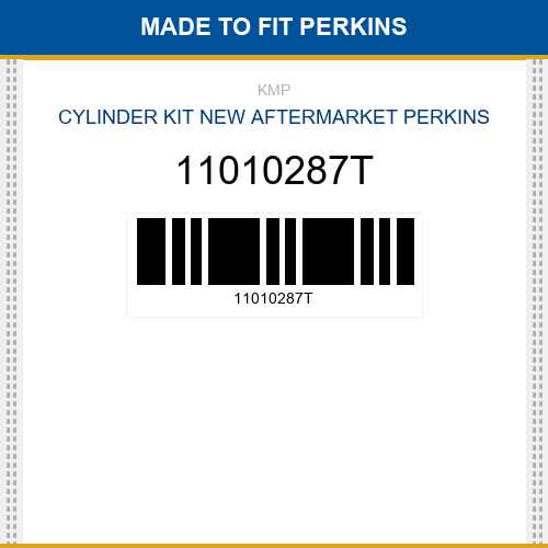 11010287T Cylinder kit Made to fit for PERKINS