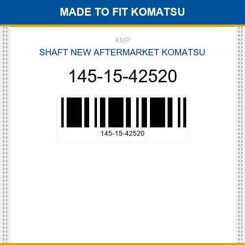 145-15-42520 Shaft Made to fit for KOMATSU