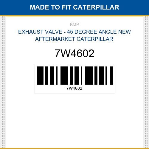 7W4602 Exhaust valve - 45 degree angle Made to fit