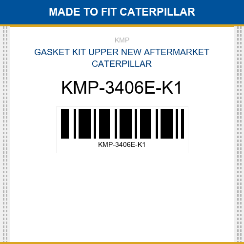 KMP-3406E-K1 Gasket kit upper Made to fit for CATERPILLAR