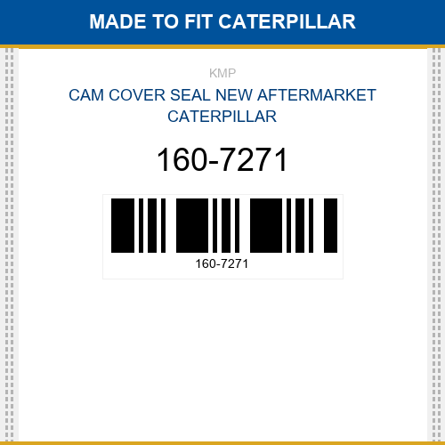 160-7271 Cam cover seal Made to fit for CATERPILLAR