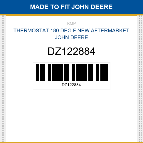 DZ122884 Thermostat 180 deg f Made to fit for JOHN DEERE
