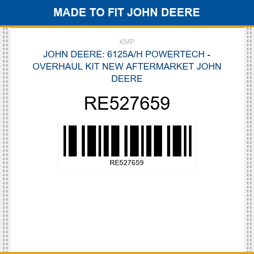 RE527659 : 6125a/h powertech - overhaul kit Made to fit for JOHN DEERE