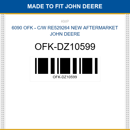 OFK-DZ10599 6090 ofk - c/w re529264 Made to fit for JOHN DEERE