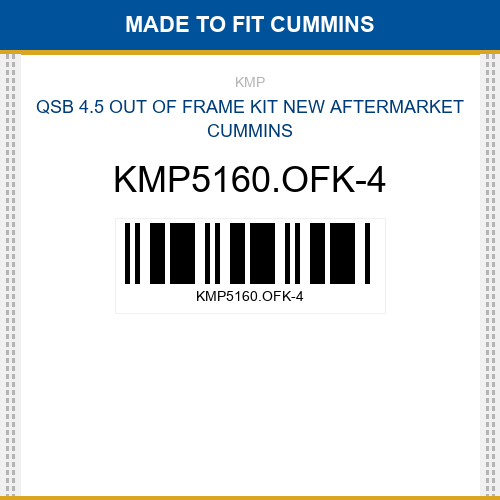 KMP5160.OFK-4 Qsb 4.5 out of frame kit Made to fit for CUMMINS
