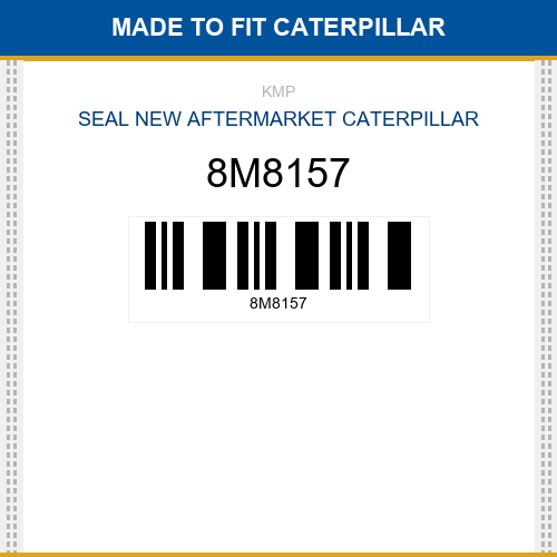 8M8157 Seal Made to fit for CATERPILLAR