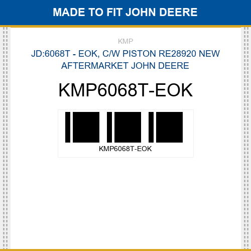 KMP6068T-EOK Jd:6068t - eok, c/w piston re28920 Made to fit for JOHN DEERE