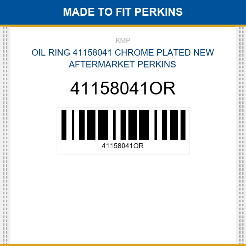 41158041OR Oil ring 41158041 chrome plated Made to fit for PERKINS