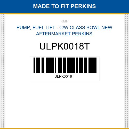 ULPK0018T Pump, fuel lift - c/w glass bowl Made to fit for PERKINS
