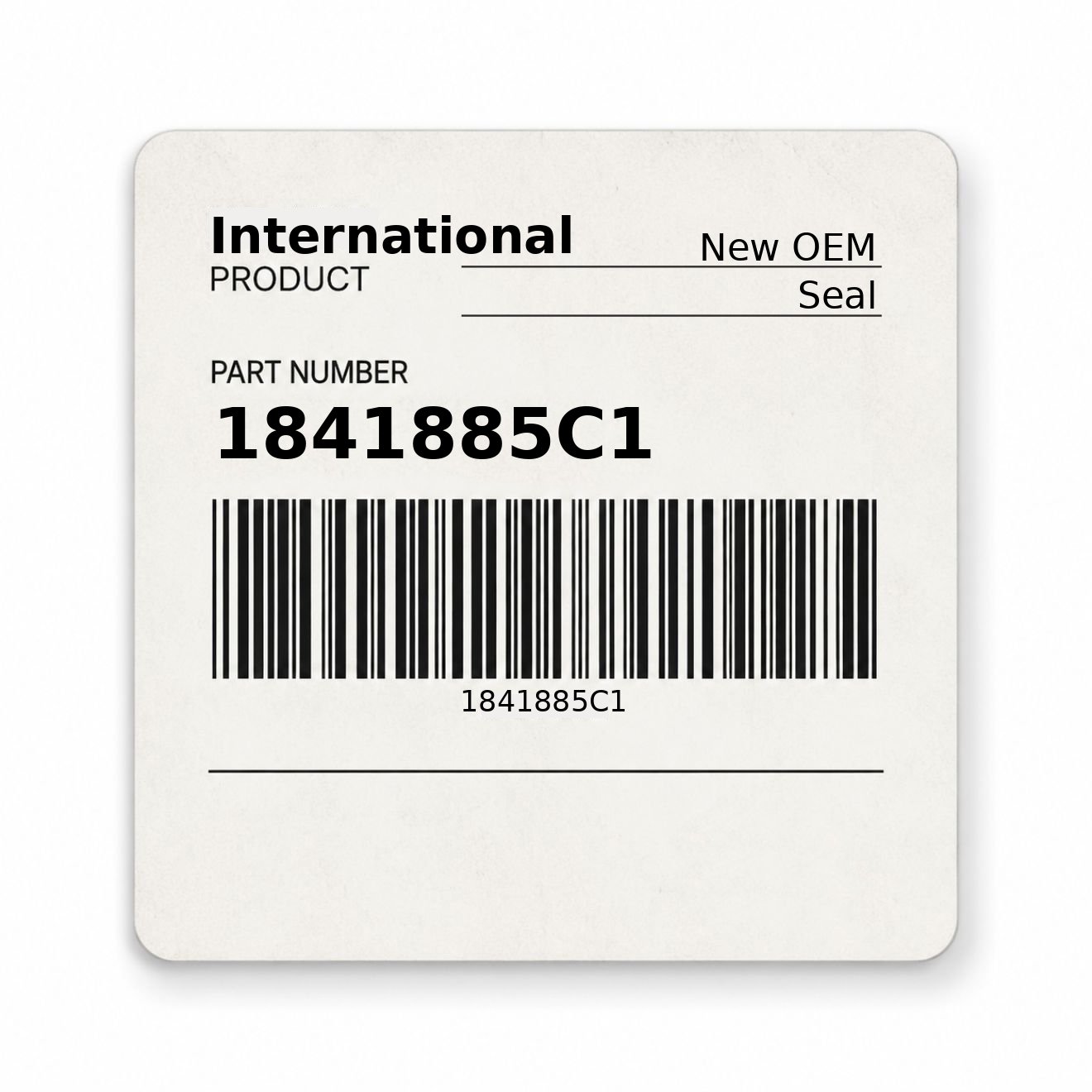 1841885C1 Seal New Aftermarket Made to fit for International