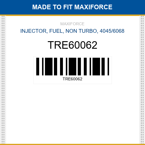 TRE60062 Injector, fuel, non turbo, 4045/6068 New Aftermarket