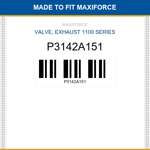 P3142A151 Valve, exhaust 1100 series New Aftermarket