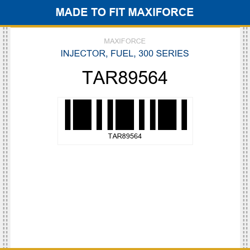 TAR89564 Injector, fuel, 300 series New Aftermarket